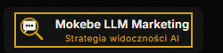 Mokebe LLM Marketing — Strategia widoczności AI